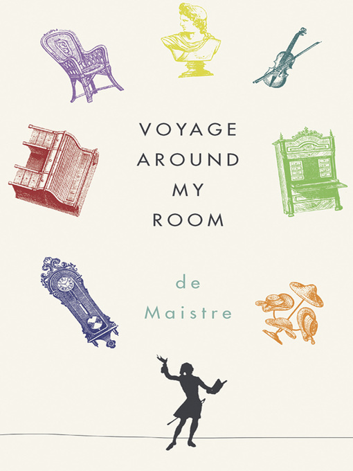 Title details for Voyage Around My Room by Xavier de Maistre - Wait list